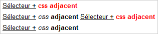 Exemple de slecteur Css adjacent