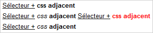 Exemple de slecteur Css adjacent