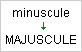 Texte en minuscule ou majuscule en Css